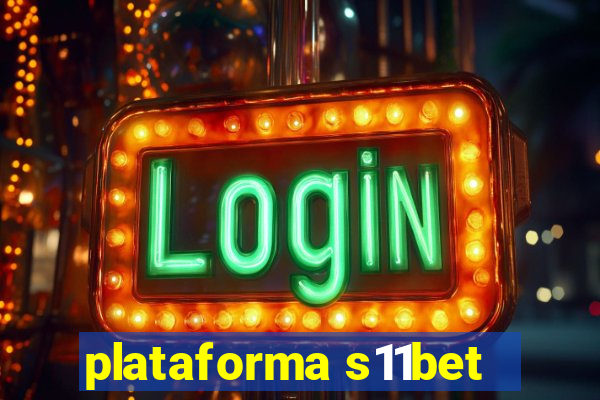 plataforma s11bet